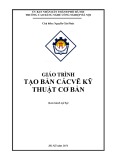 Giáo trình Tạo bản các vẽ kỹ thuật cơ bản - Nguyễn Gia Phúc ( Chủ biên)