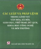 Lĩnh vực văn hoá, xã hội, giáo dục, thể thao, du lịch, khoa học công nghệ và môi trường - Các luật và pháp lệnh: Phần 1