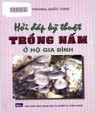 Kỹ thuật trồng nấm ở hộ gia đình - Sổ tay hỏi và đáp: Phần 1