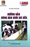 Hướng dẫn nông dân kỹ thuật nuôi bò sữa