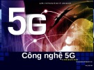 Bài giảng Công nghệ 5G