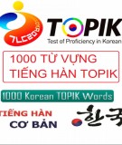 Tiếng Hàn topik - 1000 từ vựng cơ bản: Phần 1