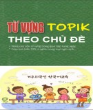 Topik theo chủ đề - Từ vựng tiếng Hàn