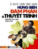 Hùng biện đàm phán và thuyết trình - Bí quyết để thành công