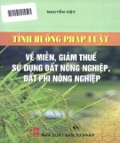 Miễn, giảm thuế sử dụng đất nông nghiệp, đất phi nông nghiệp và các tình huống pháp luật: Phần 2