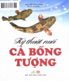 Cẩm nang kỹ thuật nuôi cá bống tượng: Phần 2