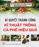 Kỹ thuật trồng cà phê hiệu quả và các bí quyết thành công: Phần 2