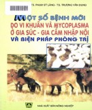 Biện pháp phòng trị một số bệnh mới do vi khuẩn và Mycoplasma ở gia súc - gia cầm nhập nội: Phần 1