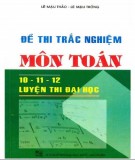 Môn Toán 10-11-12 và các đề thi trắc nghiệm: Phần 1