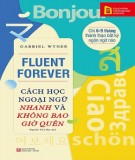 Học ngoại ngữ nhanh và không bao giờ quên với phương pháp đặc biệt: Phần 2