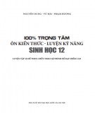 Sinh học 12 và 100% trọng tâm ôn kiến thức rèn luyện kỹ năng: Phần 2