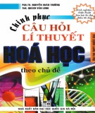 Hóa học theo chủ đề và cách chinh phục các câu hỏi lý thuyết: Phần 2