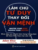 Thay đổi vận mệnh từ việc làm chủ tư duy