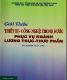 Ngành lương thực - thực phẩm trong nước và công tác giới thiệu thiết bị, công nghệ phục vụ ngành