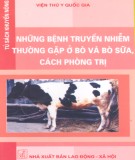 Cách phòng trị những bệnh truyền nhiễm thường gặp ở bò và bò sữa