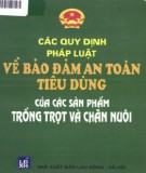 Sản phẩm trồng trọt, chăn nuôi và các quy định pháp luật về bảo đảm an toàn tiêu dùng