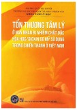 Nạn nhân bị nhiễm chất độc hóa học/Dioxin do Mỹ sử dụng và tổn thương tâm lý trong chiến tranh ở Việt Nam