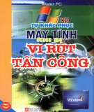 Máy tính và cách tự khắc phục khi bị vi rút tấn công: Phần 1