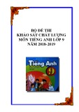 Bộ đề thi KSCL môn Tiếng Anh lớp 9 năm 2018-2019