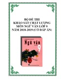 Bộ đề thi KSCL môn Ngữ Văn lớp 9 năm 2018-2019 (có đáp án)