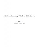 Giáo trình Hệ điều hành mạng Windows 2000 Server: Phần 2