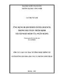 Tóm tắt Luận văn Thạc sĩ: Công nghệ thông tin: Ứng dụng BI (business intelligence) trong bài toán thẩm định tài sản bảo đảm của ngân hàng