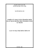 Luận án Thạc sĩ Hệ thống thông tin: Nghiên cứu thuật toán tìm kiếm chuỗi DNA sử dụng phương pháp tìm kiếm tương tự nhanh