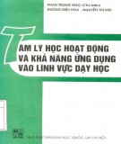 Khả năng ứng dụng Tâm lý học hoạt động vào lĩnh vực dạy học: Phần 1