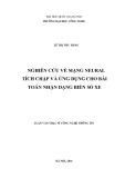 Tóm tắt Luận văn Thạc sĩ Công nghệ thông tin: Nghiên cứu về mạng neural tích chập và ứng dụng cho bài toán nhận dạng biển số xe