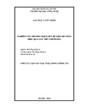 Tóm tắt Luận văn Thạc sĩ Công nghệ thông tin: Nghiên cứu phương pháp nén dữ liệu để tăng hiệu quả lưu trữ chuỗi DNA