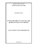 Luận văn Thạc sĩ Công nghệ thông tin: Kỹ thuật điều khiển lưu lượng mạng trên hệ thống IP sử dụng công nghệ MPLS