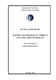 Luận văn Thạc sĩ Hệ thống thông tin: Giải pháp tích hợp dịch vụ nghiệp vụ ngân hàng theo mô hình SOA