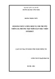 Tóm tắt Luận văn Thạc sĩ Công nghệ thông tin: Đảm bảo chất lượng dịch vụ cho truyền thông đa phương tiện thời gian thực trên internet