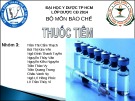 Bài thuyết trình: Bào chế thuốc tiêm