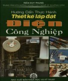 Thiết kế lắp đặt điện công nghiệp - Sổ tay hướng dẫn thực hành: Phần 2