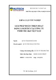 Khóa luận tốt nghiệp Quản trị kinh doanh: Giải pháp hoàn thiện hoạt động logistics của Công Ty TNHH TBC-Ball Việt Nam