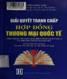 Hợp đồng thương mại quốc tế và các biện pháp giải quyết tranh chấp: Phần 2