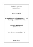 Tóm tắt Luận văn Thạc sĩ Kinh tế: Phát triển doanh nghiệp nhỏ và vừa trên địa bàn tỉnh Trà Vinh