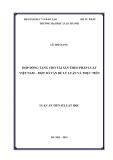 Luận án Tiến sĩ Luật học: Hợp đồng tặng cho tài sản theo pháp luật Việt Nam - Một số vấn đề lý luận và thực tiễn