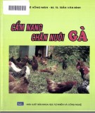 Cẩm nang kỹ thuật chăn nuôi gà: Phần 1