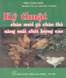 Chăn nuôi gà chăn thả - Kỹ thuật chăn nuôi cho năng suất chất lượng cao: Phần 1