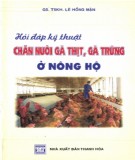 Kỹ thuật chăn nuôi gà thịt, gà trứng ở nông hộ - Các vấn đề hỏi và đáp: Phần 2