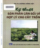 Cẩm nang Kỹ thuật bón phân cân đối và hợp lý cho cây trồng: Phần 1