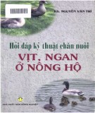 Kỹ thuật chăn nuôi vịt, ngan ở nông hộ - Các vấn đề hỏi và đáp: Phần 2