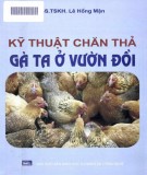 Cẩm nang Kỹ thuật chăn thả gà ta ở vườn đồi: Phần 2