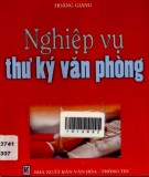 Kiến thức, kỹ năng nghiệp vụ thư ký văn phòng: Phần 1