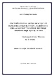 Tóm tắt Luận án Tiến sĩ Kinh tế: Các nhân tố ảnh hưởng đến việc áp dụng chuẩn mực kế toán - nghiên cứu chuẩn mực kế toán thuế thu nhập doanh nghiệp tại Việt Nam