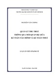 Luận án Tiến sĩ Kinh tế: Quản lý thu thuế thông qua mối quan hệ giữa kế toán tài chính & kế toán thuế