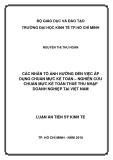 Luận án Tiến sĩ Kinh tế: Các nhân tố ảnh hưởng đến việc áp dụng chuẩn mực kế toán - nghiên cứu chuẩn mực kế toán thuế thu nhập doanh nghiệp tại Việt Nam