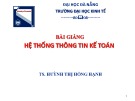 Bài giảng Hệ thống thông tin kế toán: Chương 6 - TS. Huỳnh Thị Hồng Hạnh